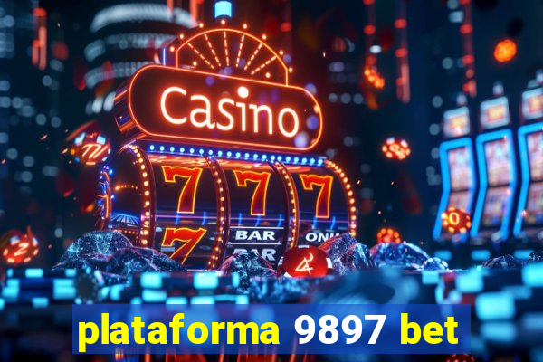 plataforma 9897 bet